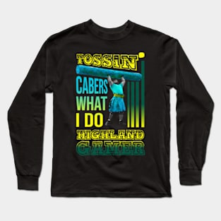 Tossing Cabers Long Sleeve T-Shirt